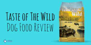 Taste of The Wild Grain Free Dog Food Review