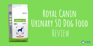 Royal Canin Veterinary Diet Canine Urinary SO Dog Food Review